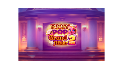 Piggy Pop Grand Affair 2