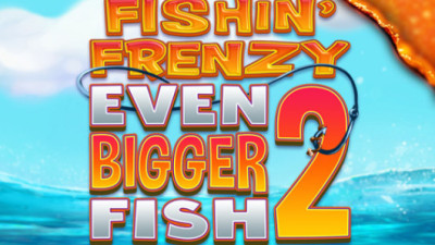 Fishin' Frenzy Even Bigger Fish 2 Rapid Fire