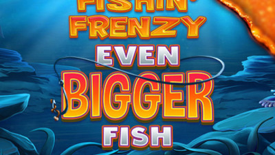 Fishin' Frenzy Even Bigger Fish Rapid Fire