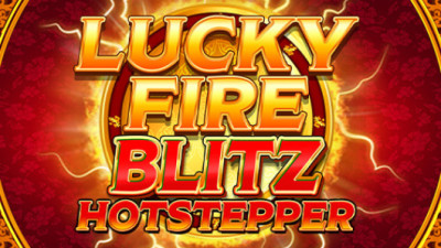 Lucky Fire Blitz Hotstepper