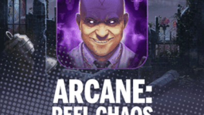 Arcane: Reel Chaos