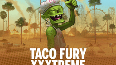 Taco Fury™ XXXtreme