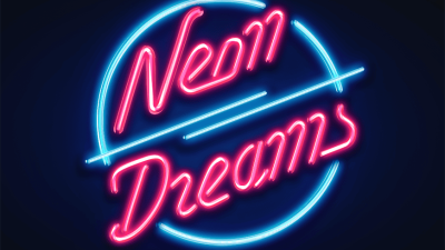 NEON DREAMS